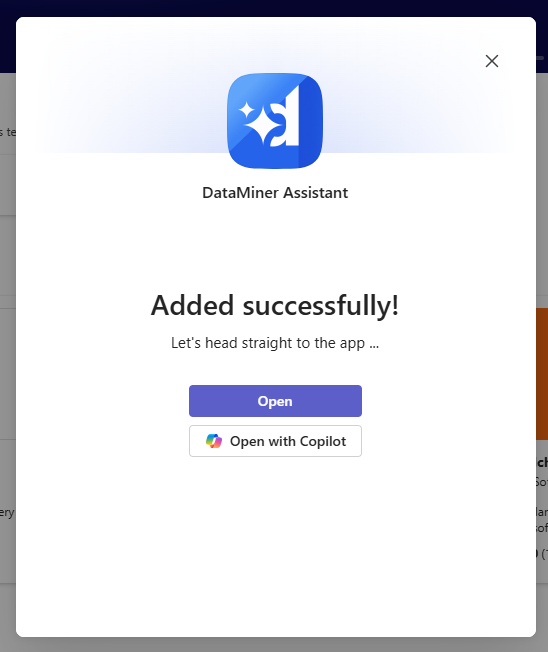 Pop-up window shown after successful installation of DataMiner Assistant in Teams