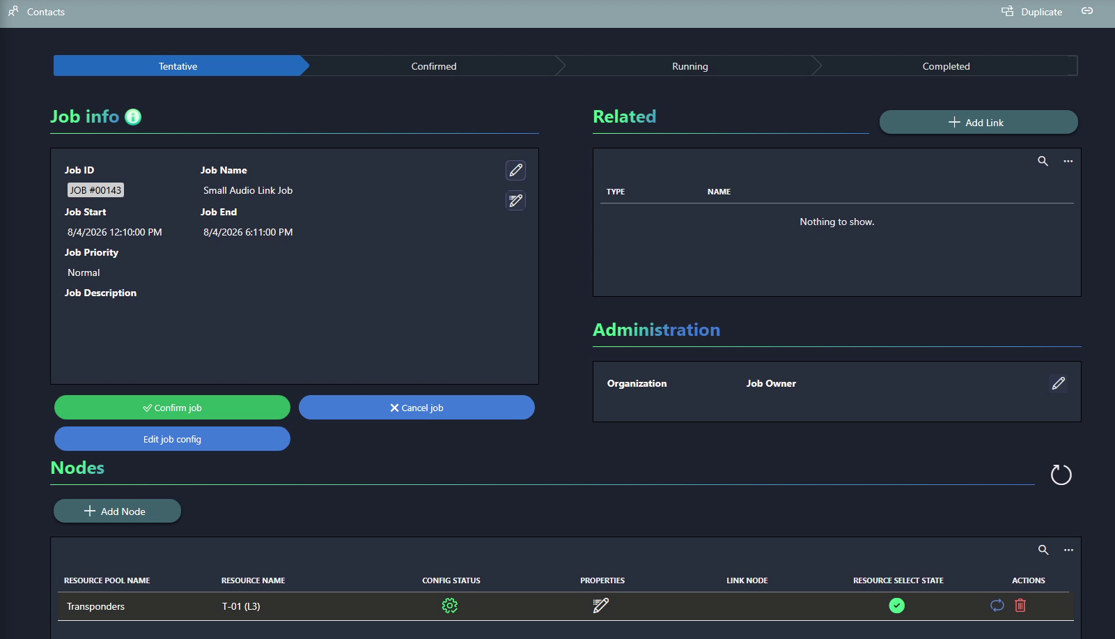A job in the Scheduling app with a Transponders resource pool added to the Nodes section