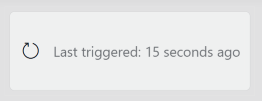 Last triggered